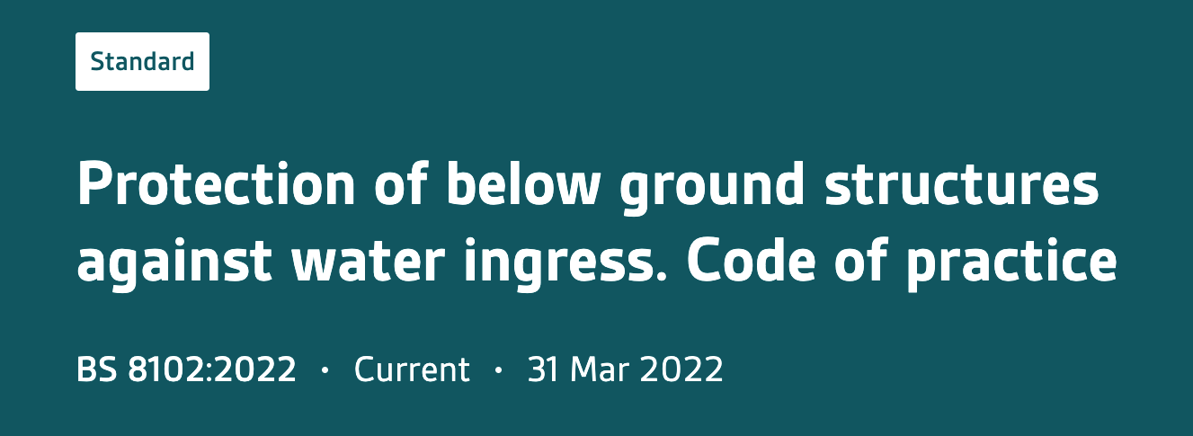 British Standard 8102 2022 - Protection of below ground structures against water ingress